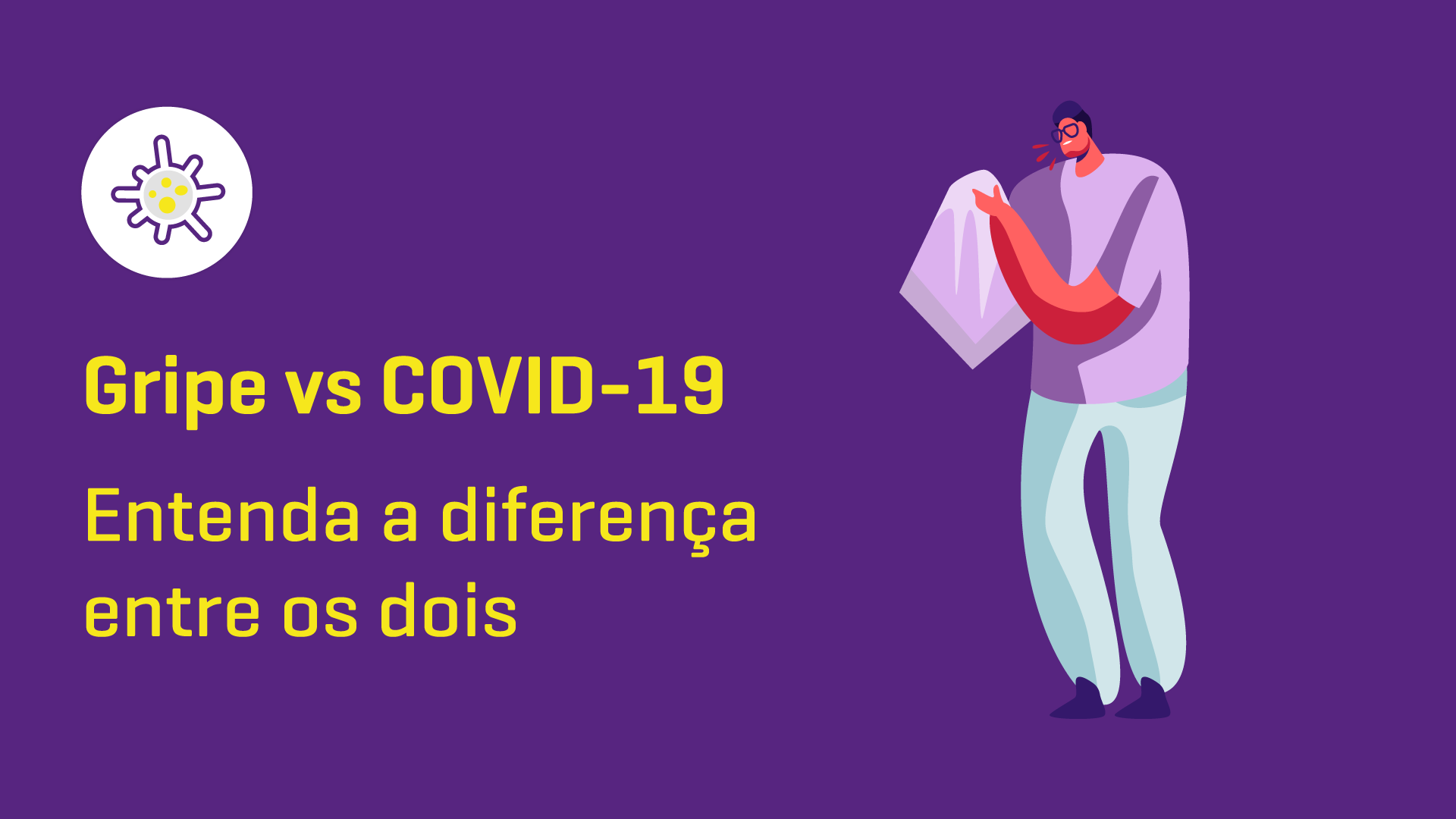 Gripe e COVID-19: entenda a diferença